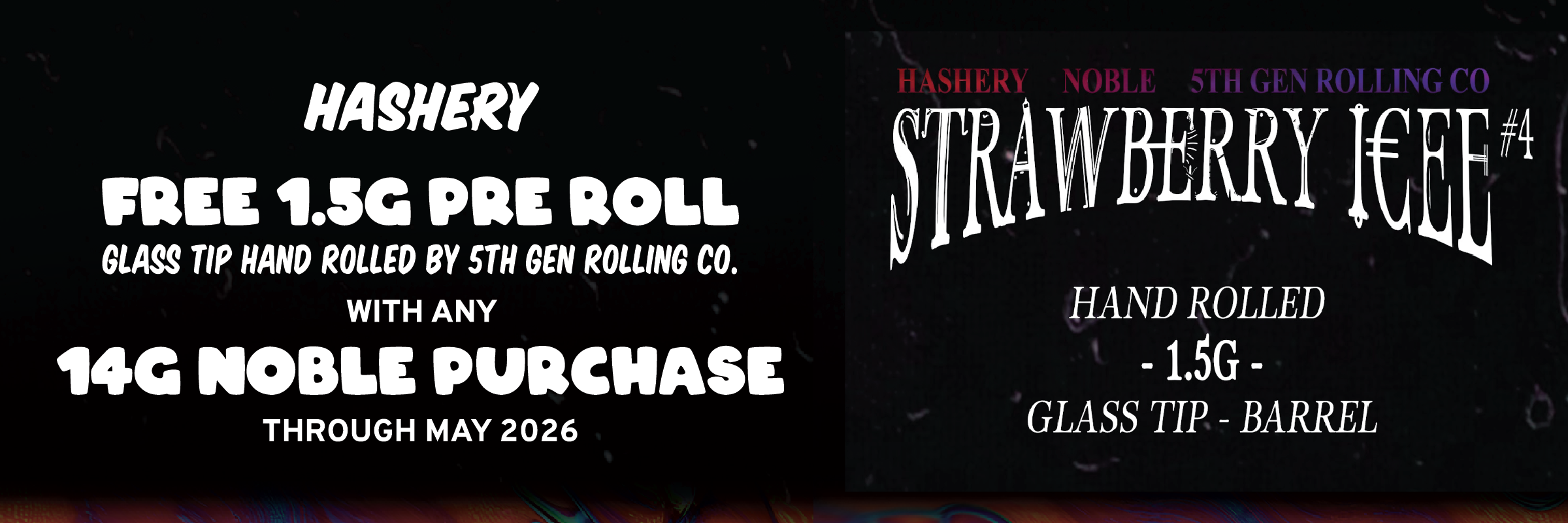 Noble x Hashery — Free 1.5g pre-roll