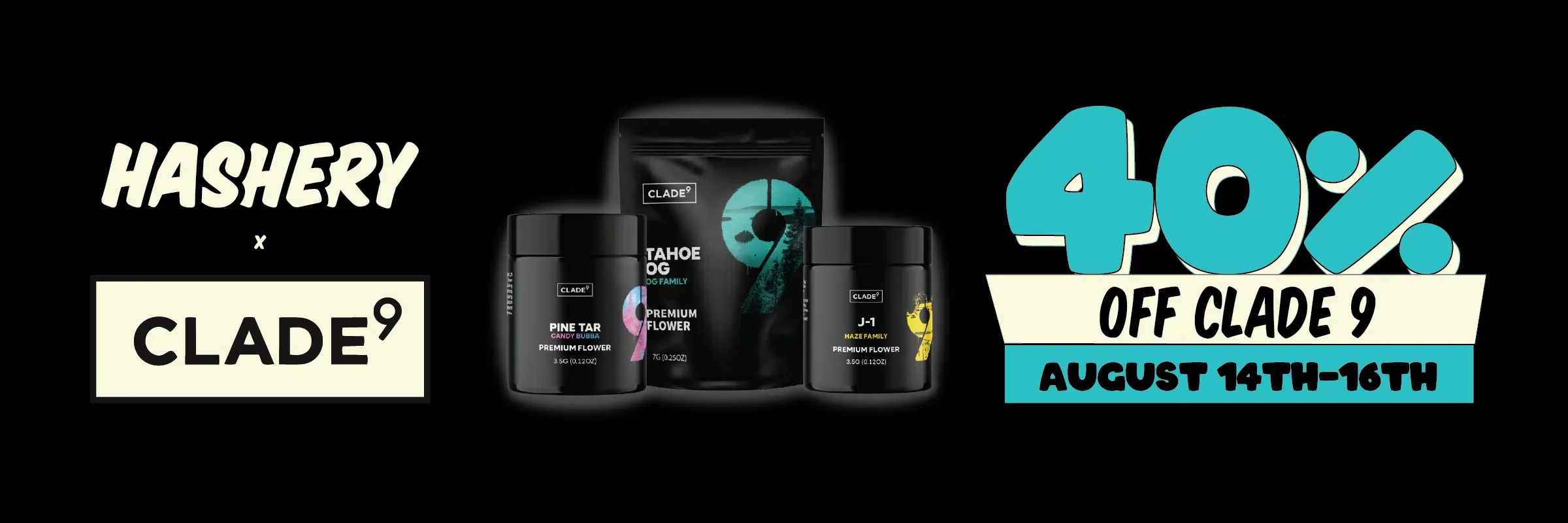 Hashery x Clade9 - 40% Off (Aug 14-16)