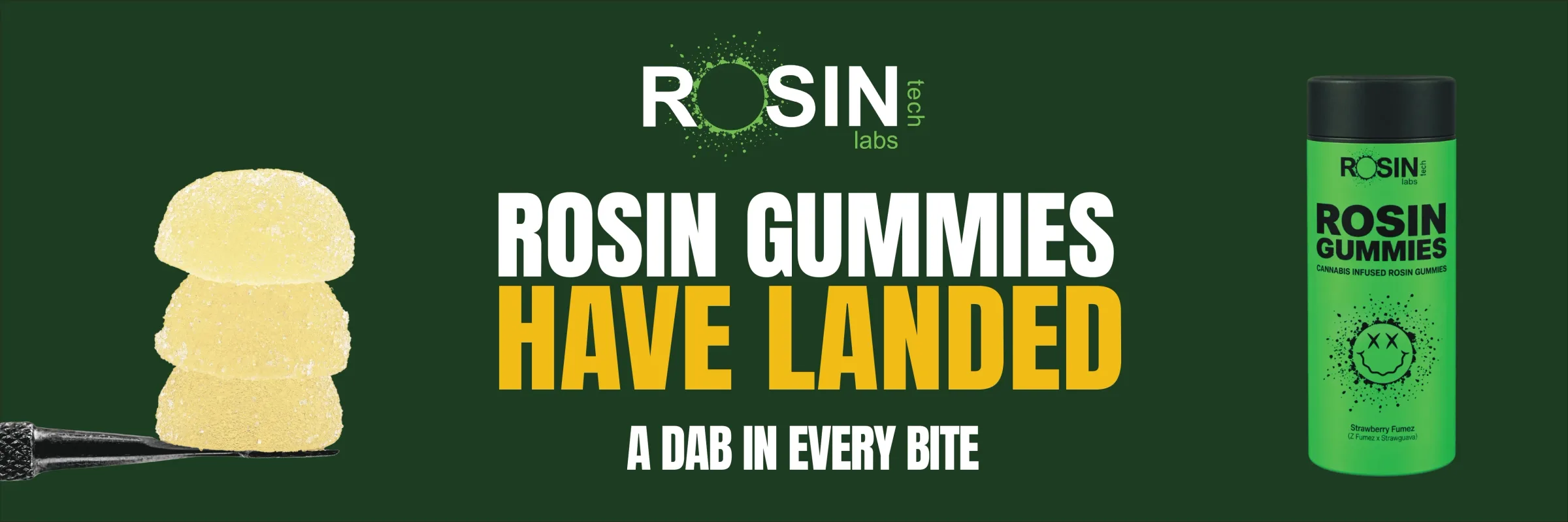 Rosin Tech Labs - Rosin Gummies Have Landed (Aug 17-19)